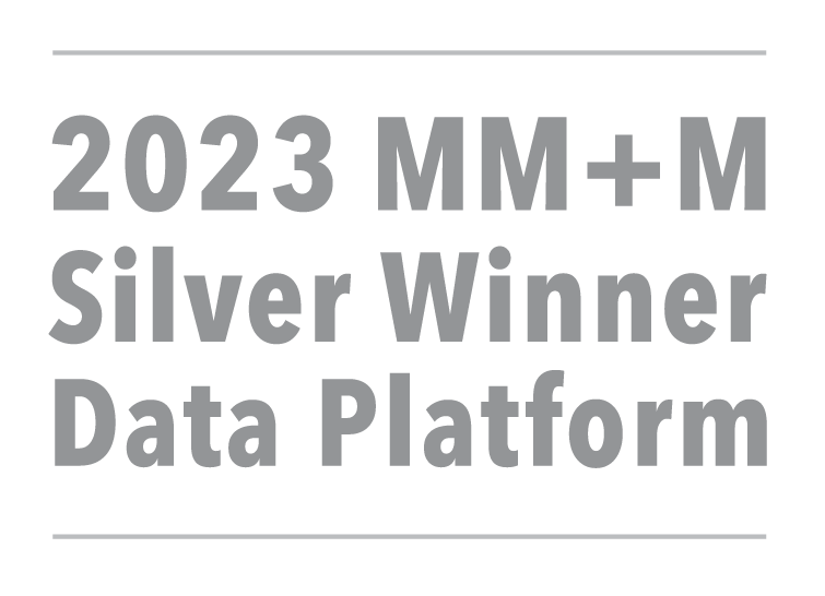 2023 MM+M Silver Winner Data Platform